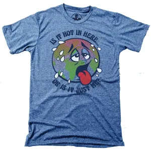 Is It Hot In Here or Is It Me? T-shirt